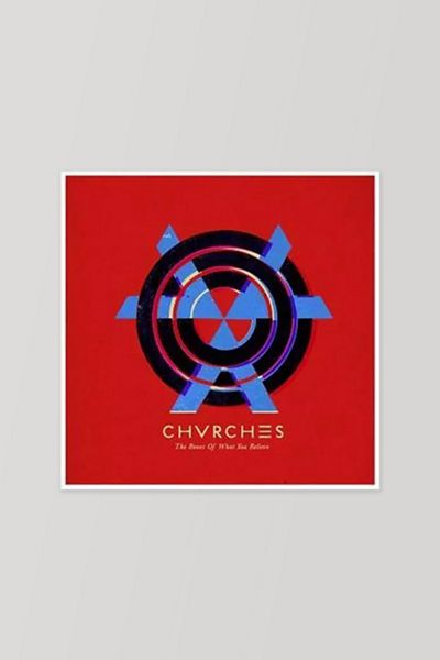 Chvrches - The Bones Of What You Believe