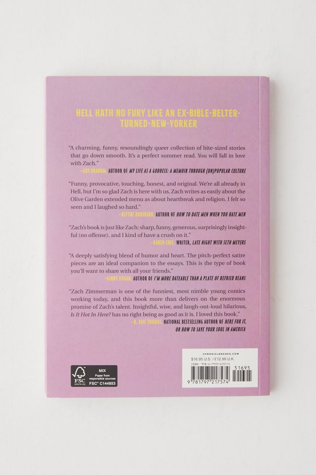 Is It Hot In Here (Or Am I Suffering For All Eternity For The Sins I Committed On Earth)? By Zach Zimmerman #2