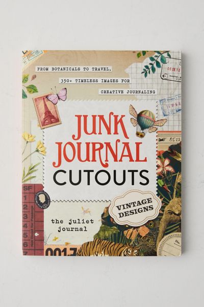 Junk Journal Cutouts: Vintage Designs: From Botanicals To Travel, 350 ...