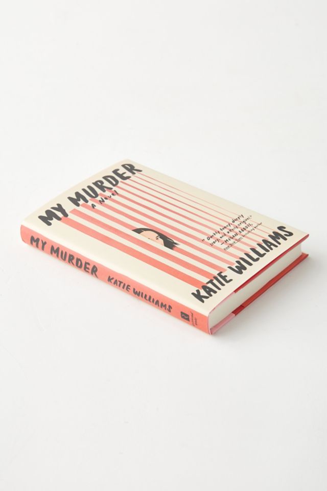 My Murder: A Novel By Kate Williams #1