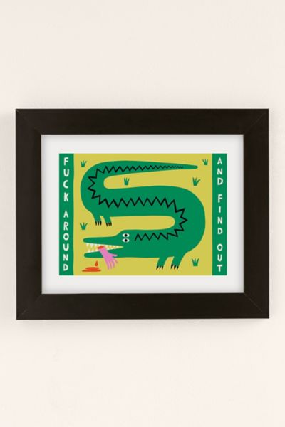 URBAN OUTFITTERS ALEY WILD F*** AROUND AND FIND OUT ART PRINT IN BLACK MATTE FRAME AT URBAN OUTFITTERS 