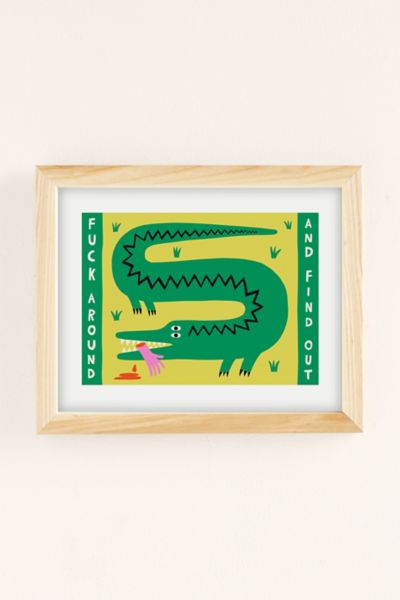 Shop Urban Outfitters Aley Wild F*** Around And Find Out Art Print In Natural Wood Frame At