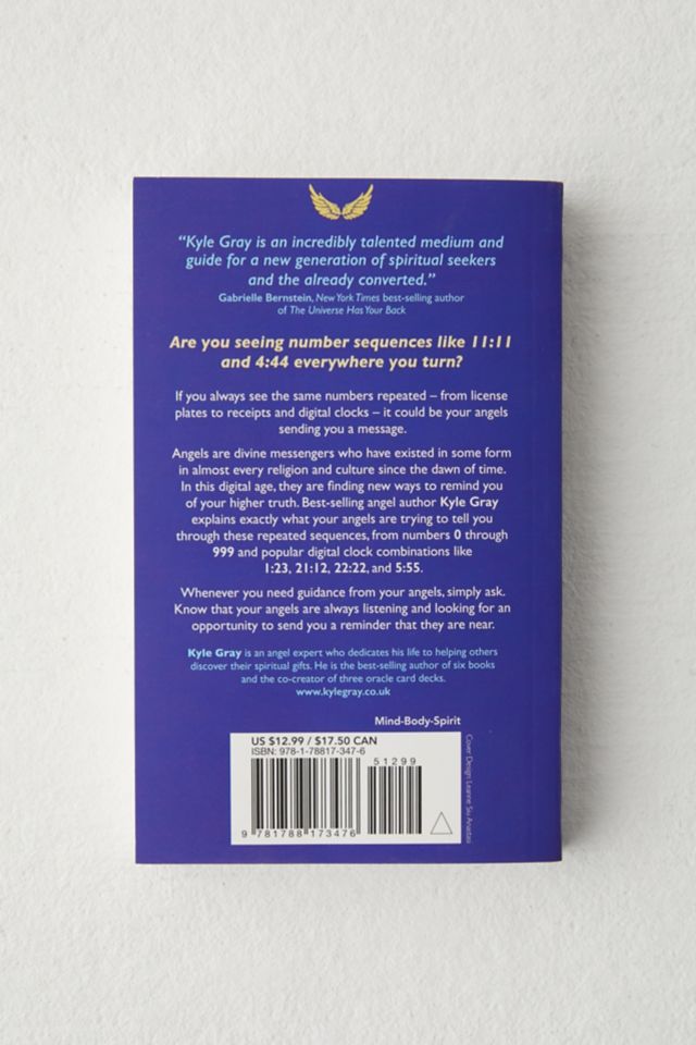 Angel Numbers: The Message And Meaning Behind 11:11 And Other Number Sequences By Kyle Gray #2