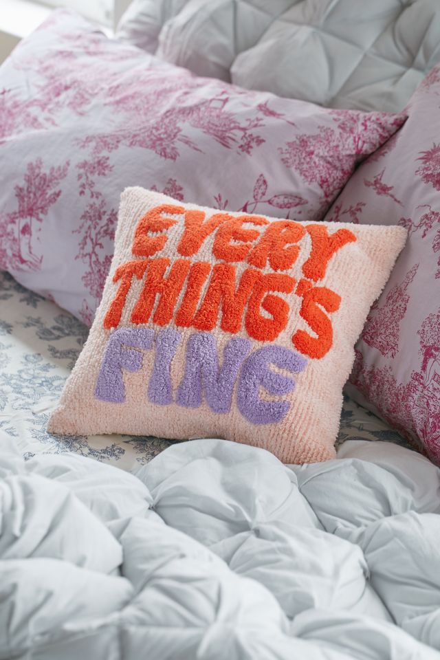 Everything s Fine Throw Pillow