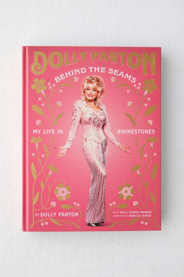 Behind The Seams: My Life In Rhinestones By Dolly Parton #1