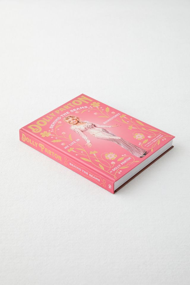 Behind The Seams: My Life In Rhinestones By Dolly Parton #4