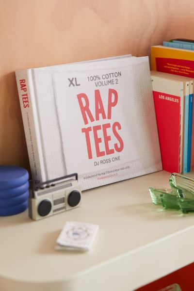 Rap Tees, Book by DJ Ross One, Official Publisher Page