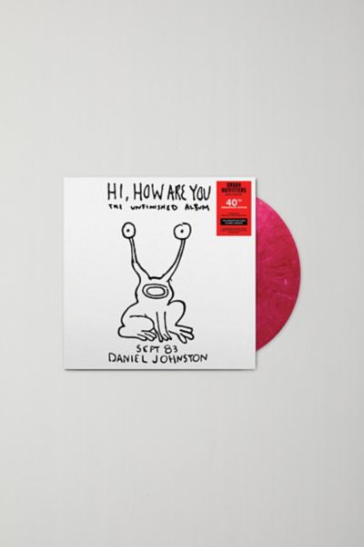 Daniel Johnston - Hi, How Are You? (40th Anniversary Edition) UO