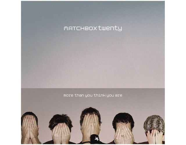 Matchbox Twenty - More Than You Think You Are LP #1