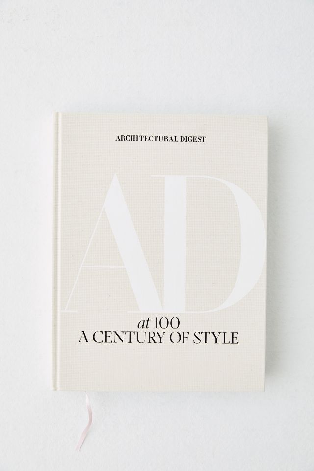 Architectural Digest At 100: A Century Of Style By Architectural Digest #1