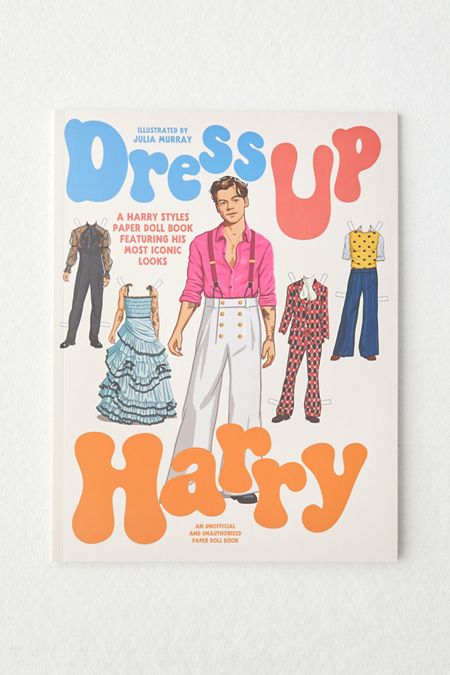 Dress Up Harry: A Harry Styles Paper Doll Book Featuring His Most Iconic Looks By Julia Murray