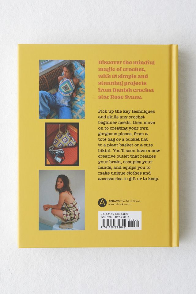 Hot Girl Crochet: 15 Easy Crochet Projects, From Bags To Bikinis By Rose Svane #5