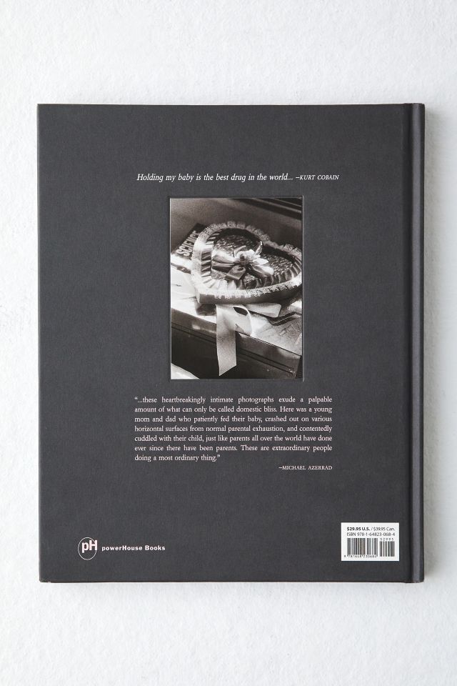 Family Values: Kurt, Courtney & Frances Bean By Guzman & Michael Azerrad #5