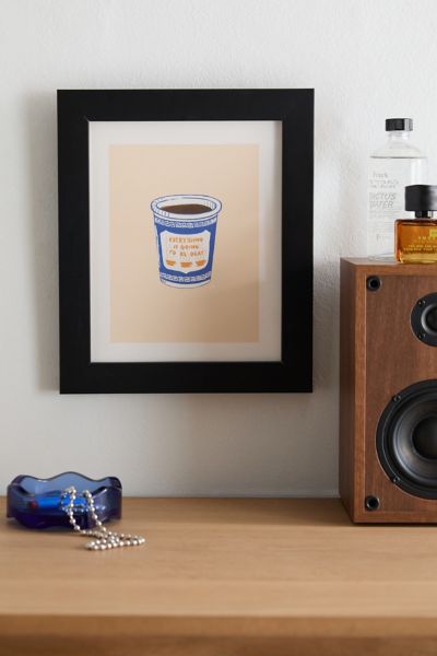 Chromoeye Everything Is Going To Be Okay Art Print