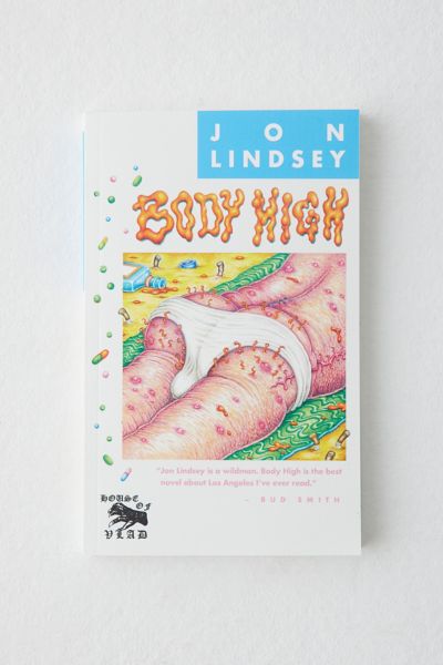 Body High: A Novel By Jon Lindsey