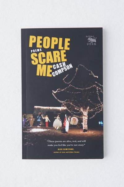 People Scare Me: Poems By Cash Compson