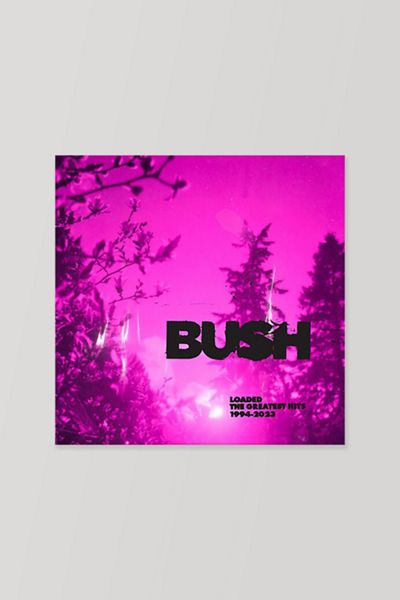 Bush - Loaded: The Greatest Hits 1994-2023