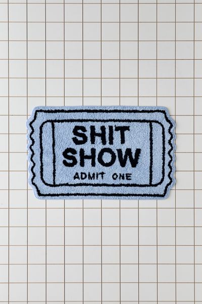 Ticket To The S*** Show Bath Mat