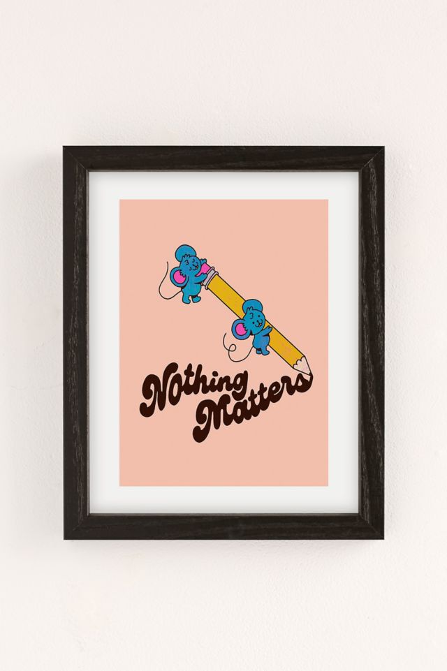 Danny Brito Nothing Matters Art Print #1