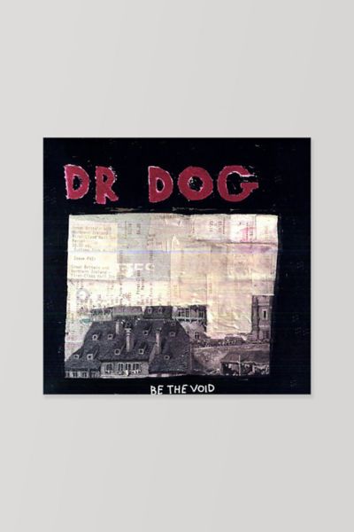 Dr. Dog - Be the Void  LP