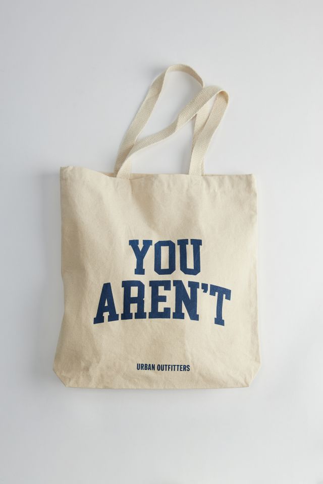 You Aren t Tote Bag Urban Outfitters Canada