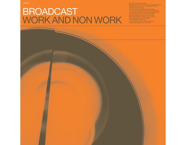 Broadcast - Work & Non-Work  LP #1