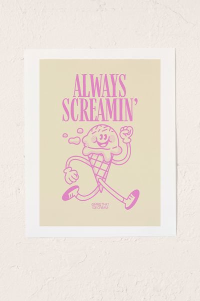 GS Print Shoppe ALWAYS SCREAMIN' Art Print