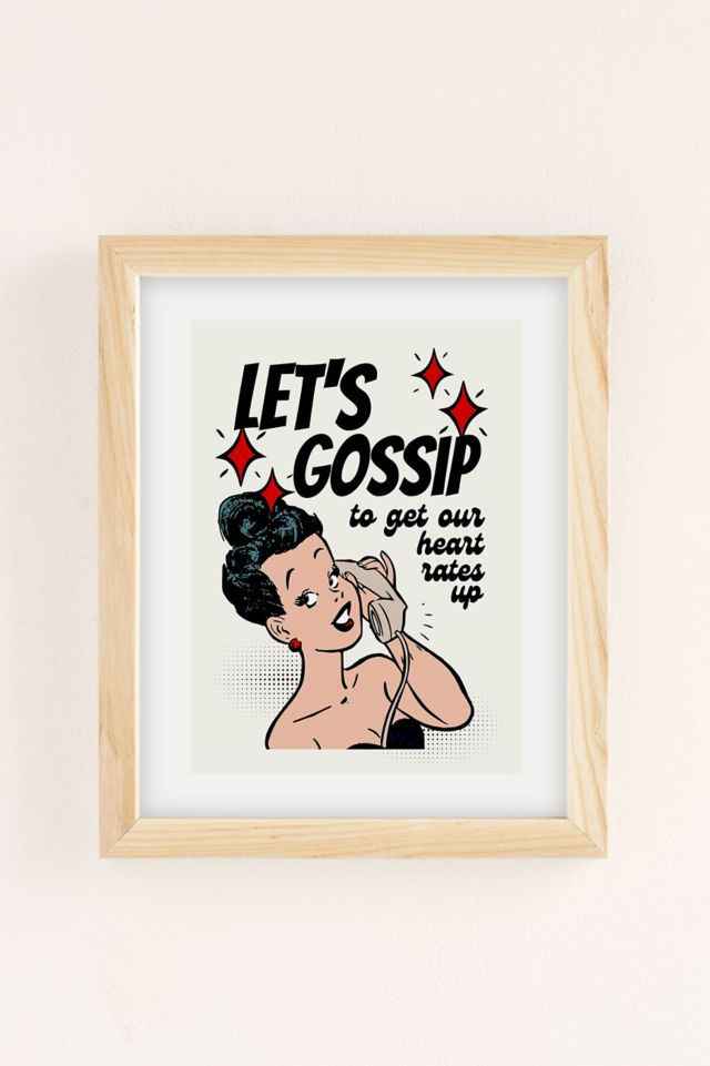 GS Print Shoppe Let's Gossip Art Print #1