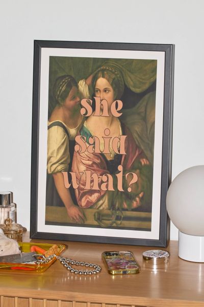GS Print Shoppe She Said What Art Print