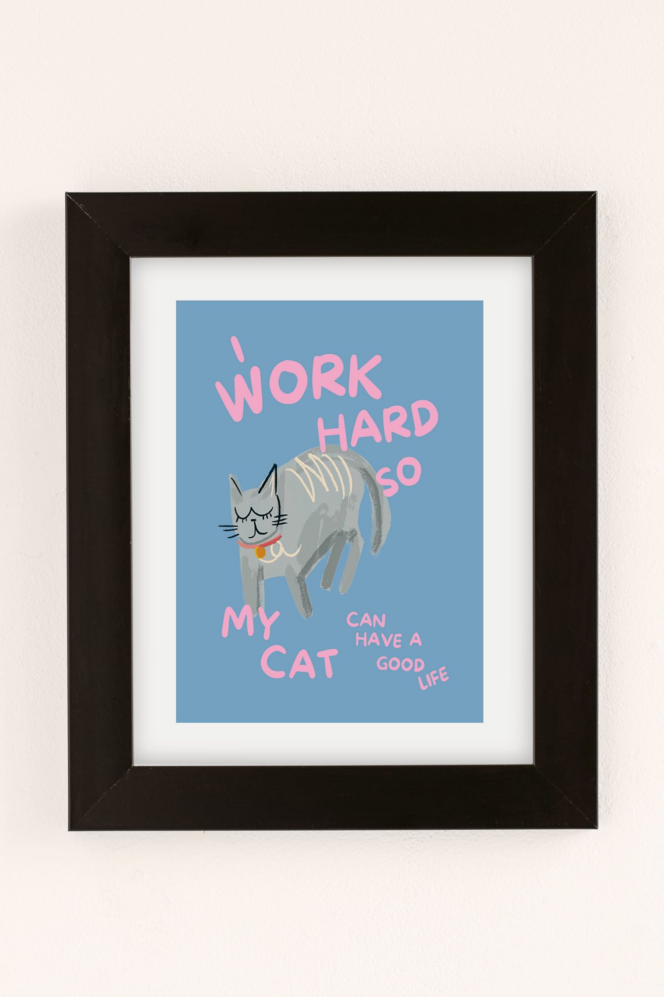 GS Print Shoppe Work Hard Cat Art Print - Black Matte Frame, 13X19
