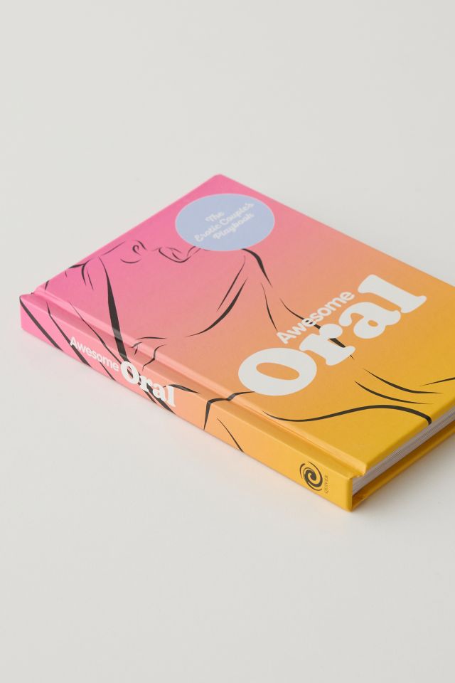 Génial Oral: Le Guide de Jeu Érotique pour Couples Par Les Éditeurs De Quiver #4